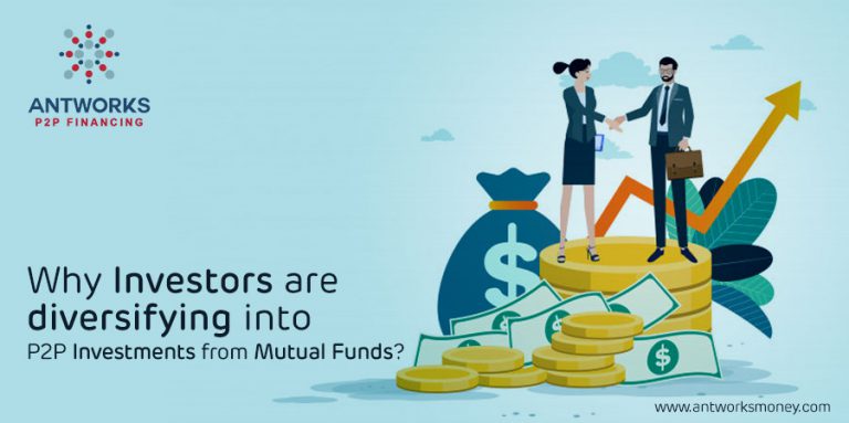 Why Investors are diversifying into P2P Investments from Mutual Funds?